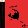 Turn Up 10X - PRKR Knows Best