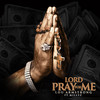 Lord Pray for Me (Explicit) - Lou Armstrong&Millyz