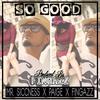 So Good(feat. Fingazz & Paige) - Mr. Siccness&Fingazz&Paige