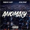 ANOMALY(feat. Gone Jones) (Explicit) - Terrence North&Gone Jones