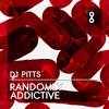 Randomly Addictive - DJ Pitts