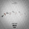 Let Go (Explicit) - D Smoke&SiR