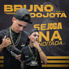 Se Joga na Noitada (Explicit) - Surreal&DJ Feijão MPC&Bruno do Jota