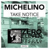 Take Notice (Original Mix) - Michelino