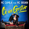 Cê Vai Gostar (Explicit) - MC Camila&Mc Brunin&Léo Brito