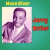 Moon River - Jerry Butler