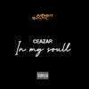 In my soull (Explicit) - Ceazar