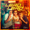 Lero Lero (Remix|Explicit) - Silva MC&MC Luiggi&DJ Arana&DJ Dozabri&DJ RD&MC Matheuzinho