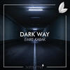 Dark Way - Emre Kabak&Satsuma Music