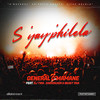 S'yay'philela - General C'Mamane&DJ Tira&DarkSilver&Beast Rsa