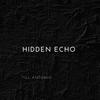 Hidden Echo - Till Antonio
