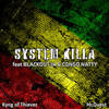 System Killa (Jungle Mix) - Mr Quest&Kyng of Thievez&Congo Natty&Blackout JA