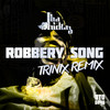 Robbery Song (Trinix Remix) - Tha Trickaz