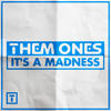 It's a Madness (Extended Mix) - Daniel O'Reilly&Nathan Richards&Eddie Craig&Them Ones&Chris Roohan