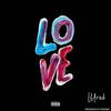 Love (Explicit) - Lilfred