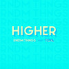 Higher - Tova&Adam John&Tyler Shamy&RNDM THNGS&Cameron Stymeist&Tova Litvin