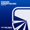 Random Feelings - Fantazm