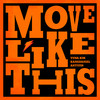 Move Like This (Feat. 김연아) - 姜丹尼尔KANGDANIEL&安俞真 (YUJIN)&김연아
