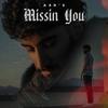 Missin You - ASR