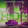 Ride (Krister Sp House Mix) - DJ Leao&Lila Liu&Nova Bossa Ltd.&Krister&Lenny Albert Kravitz