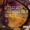 Girassol(feat. Viviane Cruz) (12 Fingers Club Vocal) - 12 Fingers&Viviane Cruz