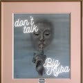 Don't talk (Explicit) - BIG KYBA