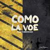 Como la Voe (Explicit) - Machu el bibliotecario