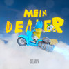 Mein Dealer (Explicit) - Selmon