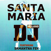 Santa Maria - Dj Milano&Samantha Fox