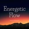 Energetic Flow - Mind Paradise