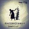 Lose Myself (Instrumental Mix) - Diatonicfamily&Buhle&Shadrack