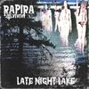 LATE NIGHT LAKE (Explicit) - RAPIRA666&Kiril Krupkin