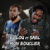 Mon bouclier - Vj Lou&Saël