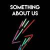 Something About Us - Missy Five