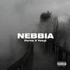 Nebbia (Explicit) - PERNO&Yetuji