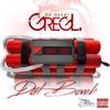 Dat Bomb (Explicit) - Greg L. Da Great