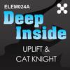 Deep Inside (Original Mix) - Uplift&Cat Knight