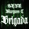 Brigada (feat. SHVN) (Explicit) - Maryuss C&Shvn