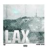 LAX (feat. Young Sosa) (Explicit) - 4K&Young Sosa