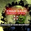 Resident of Evil (feat. Emad Saad) (Explicit) - Mark Bradstreet&Emad Saad
