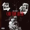 On The Run (Explicit) - Big Trapp