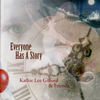 Everyone Has a Story - KATHIE LEE GIFFORD