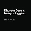 Mi Amor - Dhurata Dora&Noizy&Jugglerz