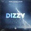 Dizzy - Titanz&KEYMAK&Blith&Anna-Sophia Henry&Riccardo Nobili&Kevin Major&Niccolò Gardin