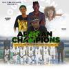 African Champions (feat. AJ brown, Amoko Freq & Shillah) - Slatine Pro&AJ Brown&Amoko Freq&Shillah