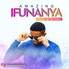 Ifunanya - Amazing