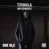 One Mic Freestyle (feat. GRM Daily & No Remorse) (Explicit) - Tzgwala&GRM Daily&No Remorse