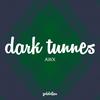 Awx - Dark Tunnes