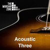 Yet Not I but Through Christ in Me (Acoustic Instrumental) - The Worship Zone&Robinson&Farren&Thompson