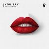 You Say (Original Mix) - Evokings